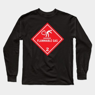 Flammable Gas Warning Long Sleeve T-Shirt